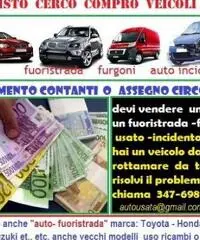 Acquisto auto usate, anche se rotte o incidentate pagamento immediato chiama 3476989482